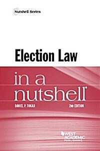 Election Law in a Nutshell (Paperback, 2nd, New)