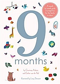 9 Months: A Step by Step Family Guide to Waiting for Baby (Hardcover, US ed)