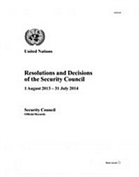 Resolutions and Decisions of the Security Council: 2014, 69th Year (Paperback)