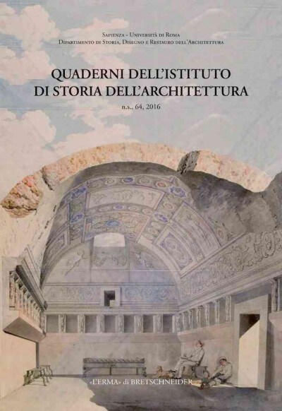 Quaderni Dellistituto Di Storia Dellarchitettura: N.S. 64, 2016 (Paperback)