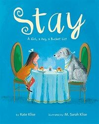 Stay :a girl, a dog, a bucket list 