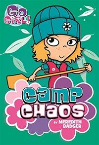 Go Girl #9: Camp Chaos (Paperback)