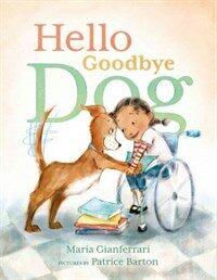 Hello Goodbye Dog (Hardcover)