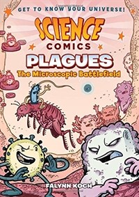 Plagues :the microscopic battlefield 
