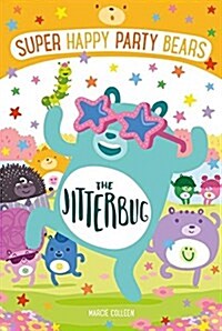 Super Happy Party Bears: The Jitterbug (Paperback)