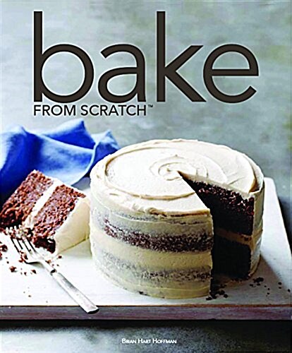 Bake from Scratch (Vol 1): Artisan Recipes for the Home Baker (Hardcover)