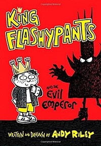 King Flashypants and the Evil Emperor (Hardcover)