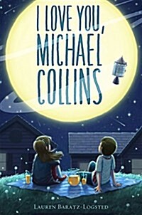 I Love You, Michael Collins (Hardcover)