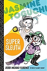 [중고] Jasmine Toguchi, Super Sleuth (Hardcover)