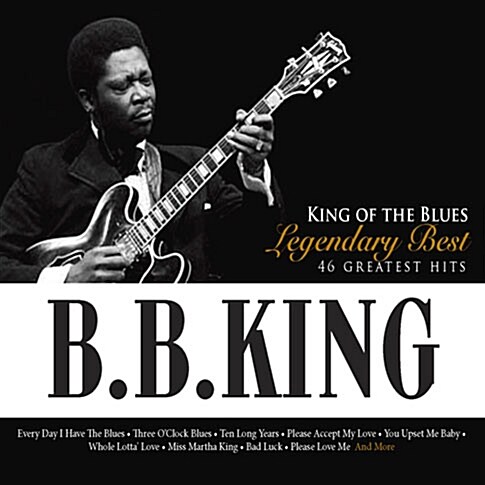 B. B. King - Legendary Best : King of the Blues [2 for 1]