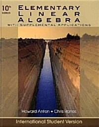 [중고] Elementary Linear Algebra with Supplemental Applications (10th Edition, Paperback)