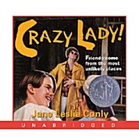 Crazy Lady!: Audio Book (Unabridged, Audio CD 3장)