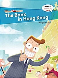Phonics Fun Readers 4-3 : The Bank in Hong Kong (Paperback + QR 코드)
