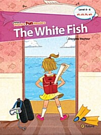 [중고] Phonics Fun Readers 4-4 : The White Fish (Paperback + CD 1장) (Paperback + QR 코드)