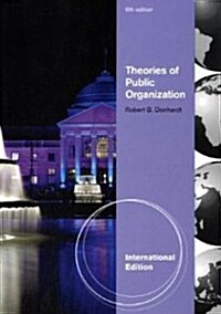 Theories of Public Organization (6th Edition, Paperback)