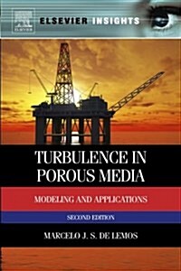 Turbulence in Porous Media: Modeling and Applications (Paperback)