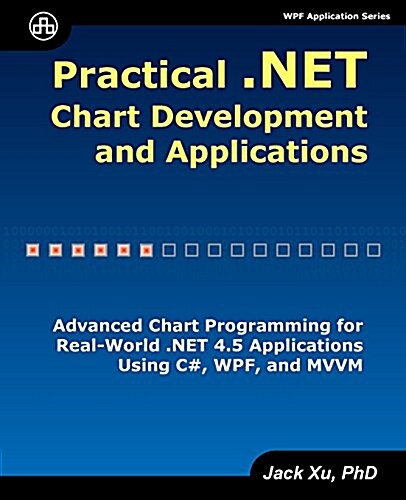 Practical .Net Chart Development and Applications (Paperback)