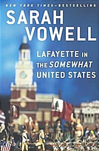 Lafayette in the Somewhat United States (Prebound, Bound for Schoo)