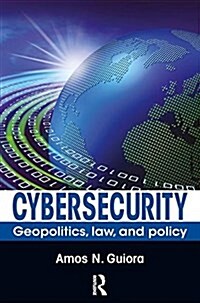 Cybersecurity : Geopolitics, Law, and Policy (Paperback)