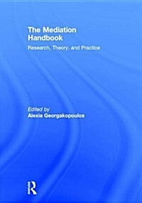 The Mediation Handbook : Research, theory, and practice (Hardcover)