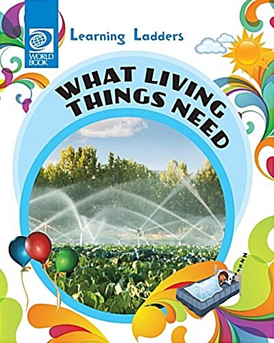 What Living Things Need (Paperback)