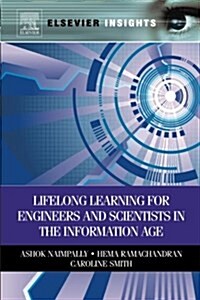 Lifelong Learning for Engineers and Scientists in the Information Age (Paperback)
