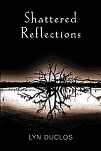 Shattered Reflections (Paperback)