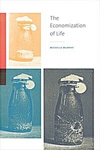 The Economization of Life (Hardcover)