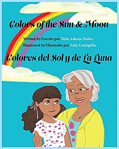 Colors of the Sun and Moon: Colores del Sol y de La Luna (Paperback)