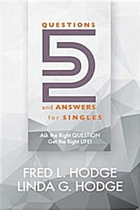 52 Questions & Answers for Singles: Ask the Right Question, Get the Right Life (Paperback)