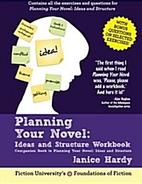 Plotting Your Novel Workbook: A Companion Book to Planning Your Novel: Ideas and Structure (Paperback)