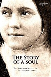 The Story of a Soul (a Vero House Abridged Classic) (Paperback)