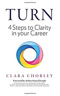 Turn: 4 Steps to Clarity in Your Career (Paperback)