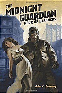 The Midnight Guardian: Hour of Darkness (Paperback)