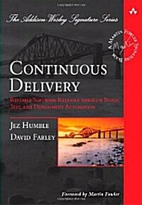 [중고] Continuous Delivery: Reliable Software Releases Through Build, Test, and Deployment Automation (Hardcover)