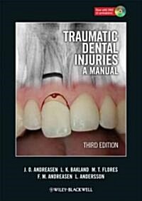 Traumatic Dental Injuries: A Manual [With DVD ROM] (Paperback, 3)