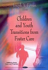 Children & Youth Transitions from Foster Care (Hardcover, UK)