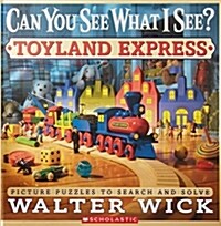 Can You See What I See? Toyland Express: Picture Puzzles to Search and Solve (Hardcover)