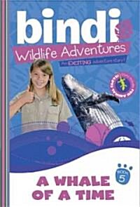 A Whale of a Time: A Bindi Irwin Adventure (Paperback)