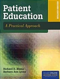 Patient Education: A Practical Approach [With Access Code] (Paperback, 2)
