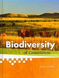 Biodiversity of Grasslands (Library Binding)