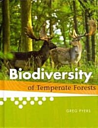 Biodiversity of Temperate Forests (Library Binding)