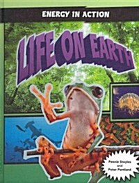 Life on Earth (Library Binding)