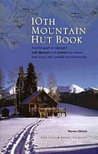 The 10th Mountain Hut Book (Paperback)