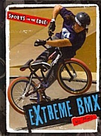 Extreme BMX (Library Binding)