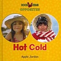 Hot / Cold (Library Binding)