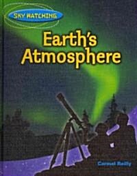 Earths Atmosphere (Library Binding)