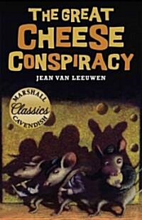 The Great Cheese Conspiracy (Hardcover)