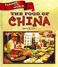 The Food of China (Library Binding)