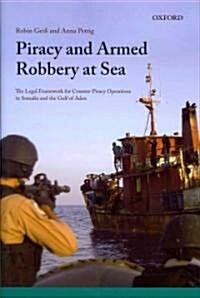 [중고] Piracy and Armed Robbery at Sea : The Legal Framework for Counter-piracy Operations in Somalia and the Gulf of Aden (Hardcover)